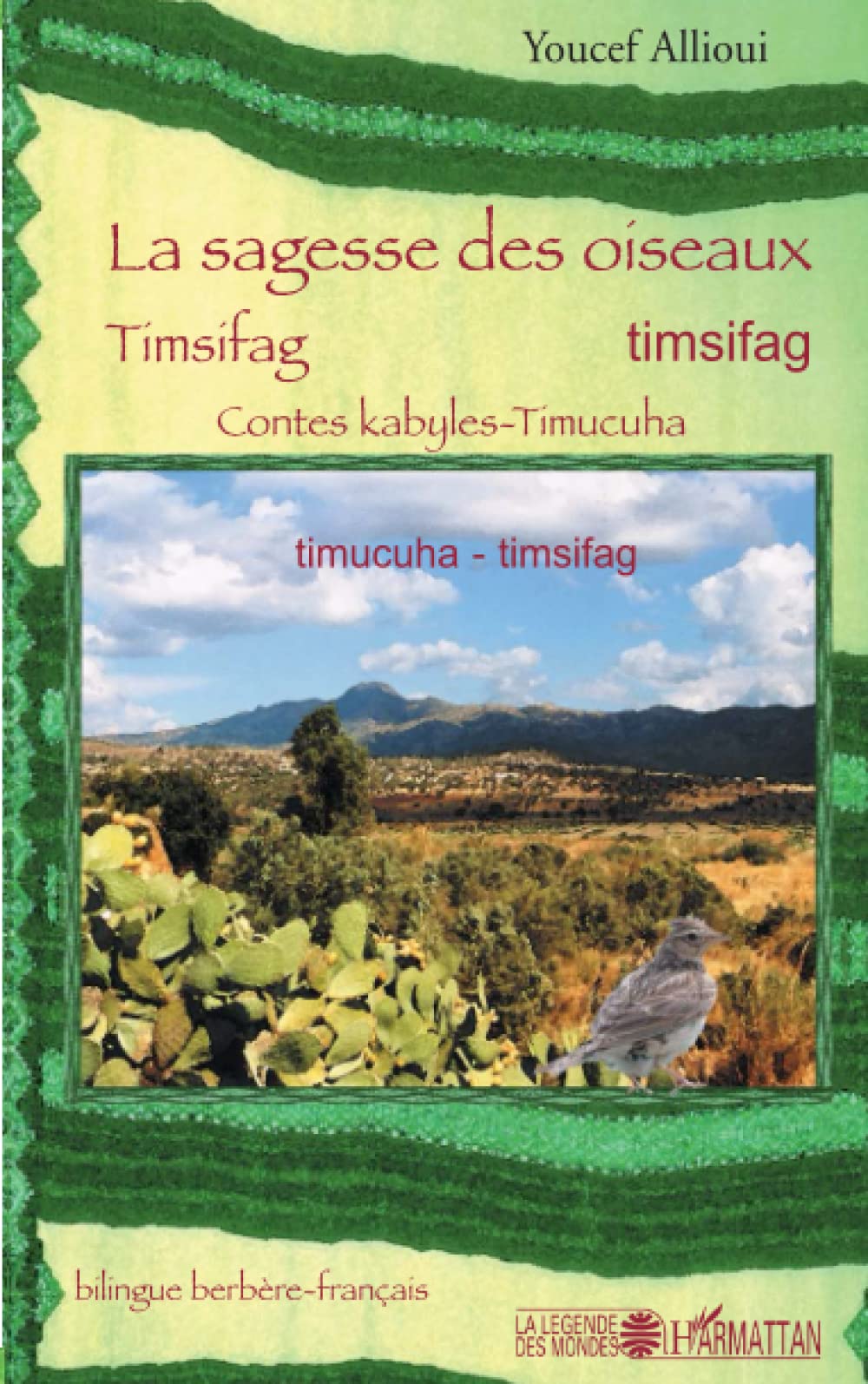 La sagesse des oiseaux: Contes Kabyles-Timucuha Bilingue berbère-français Contemporary literature
