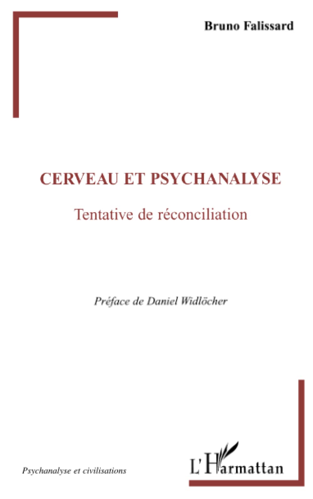 Cerveau et psychanalyse: Tentative de réconciliation book