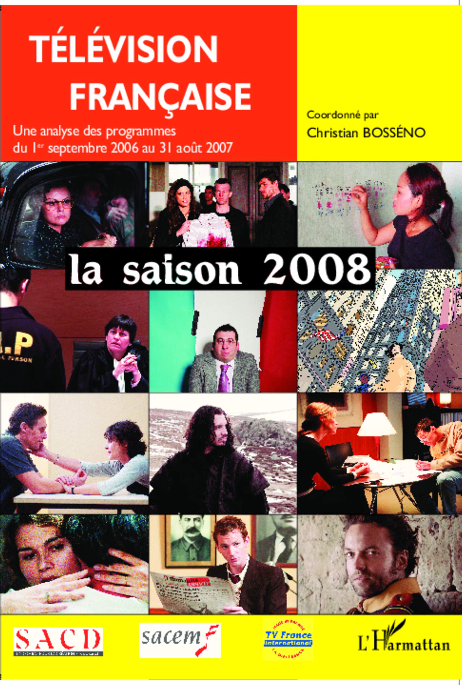 Télévision française : la saison 2008 : Une analyse des programmes du 1er septembre 2006 au 31 août 2007 book