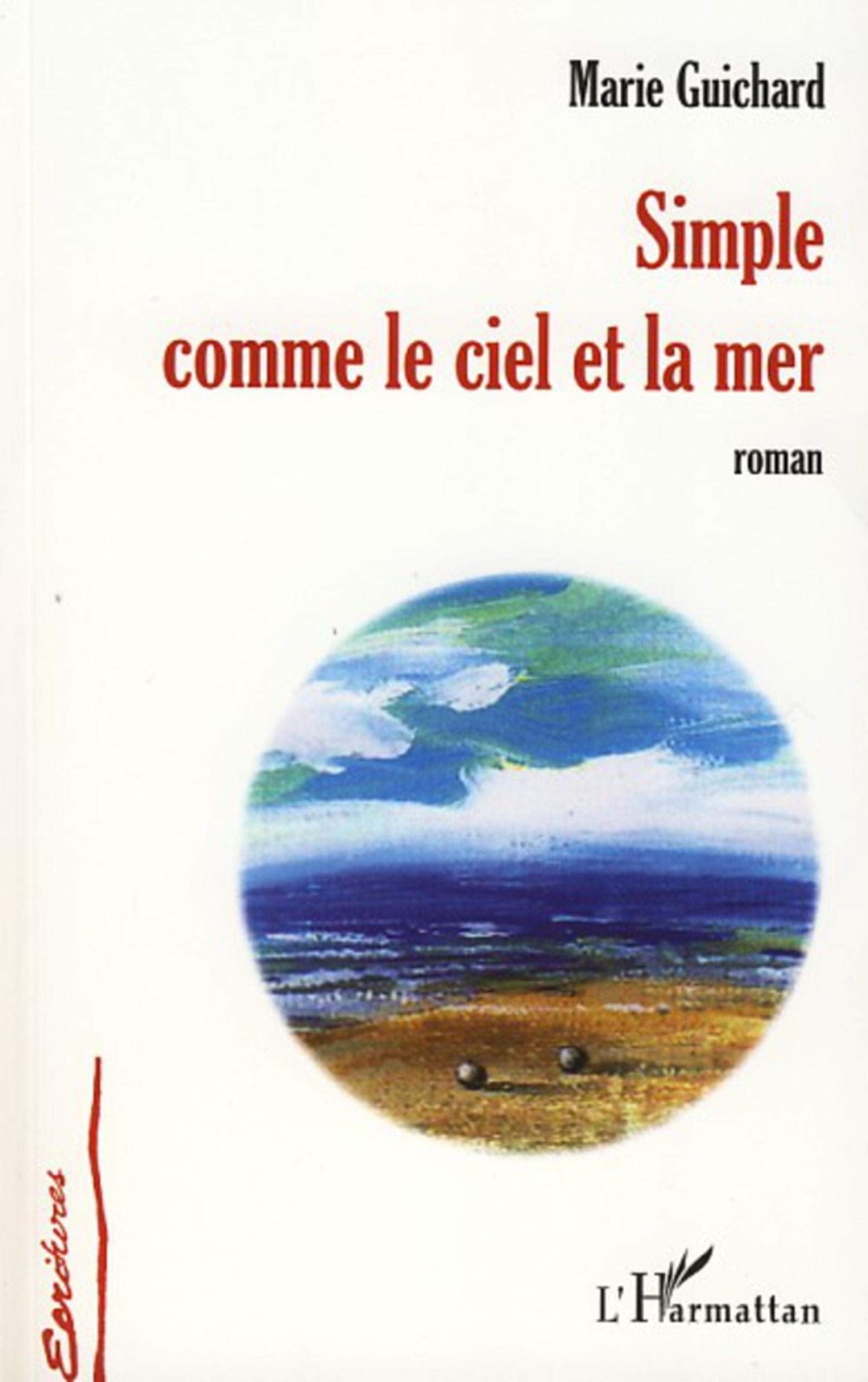 Simple comme le ciel et la mer: Roman book