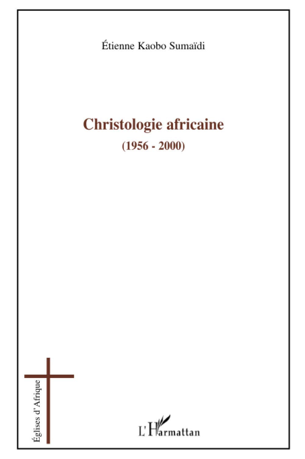 Christologie africaine (1956-2000) book