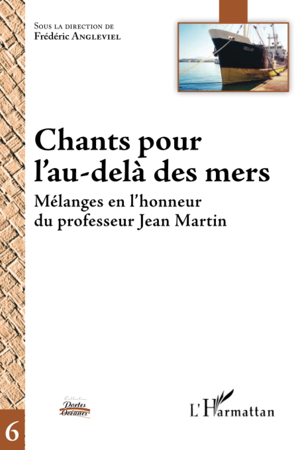 Chants pour l'au-delà des mers: Mélanges en l'honneur du professeur Jean Martin book