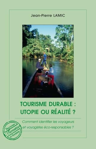 Tourisme durable : utopie ou réalité ? book