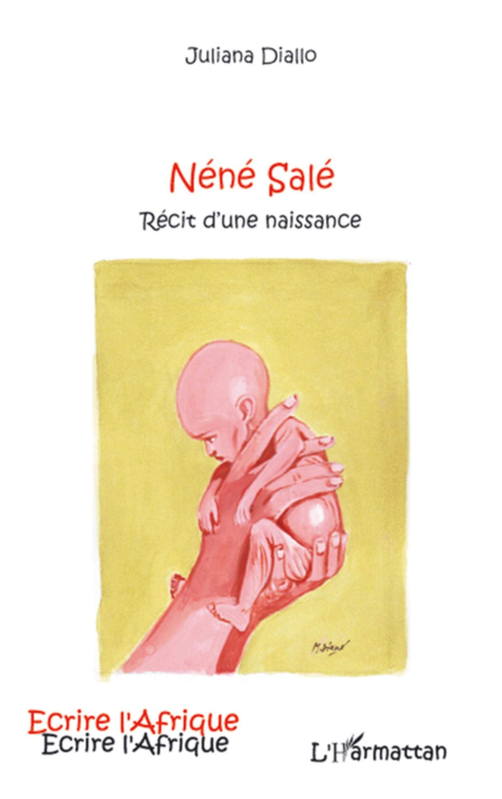 Néné Salé: Récit d'une naissance book