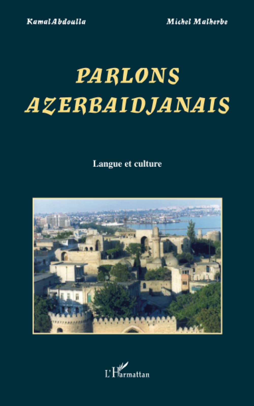 Parlons Azerbaïdjanais: Langue et culture book