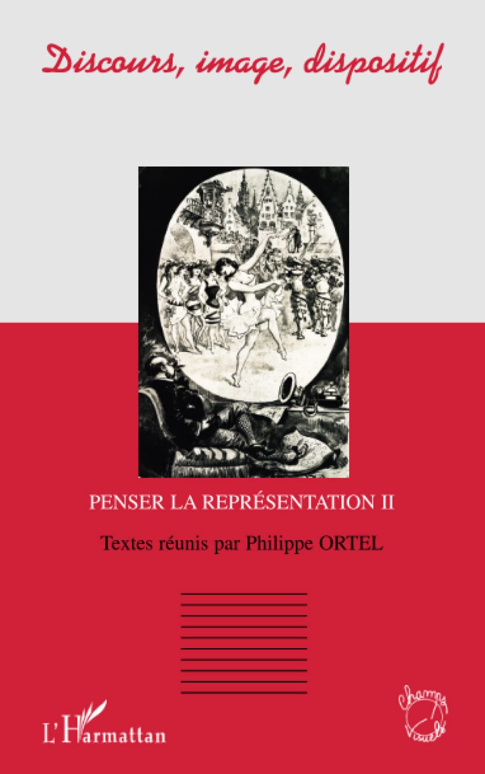 Discours, image, dispositif: Penser la représentation tome 2 book
