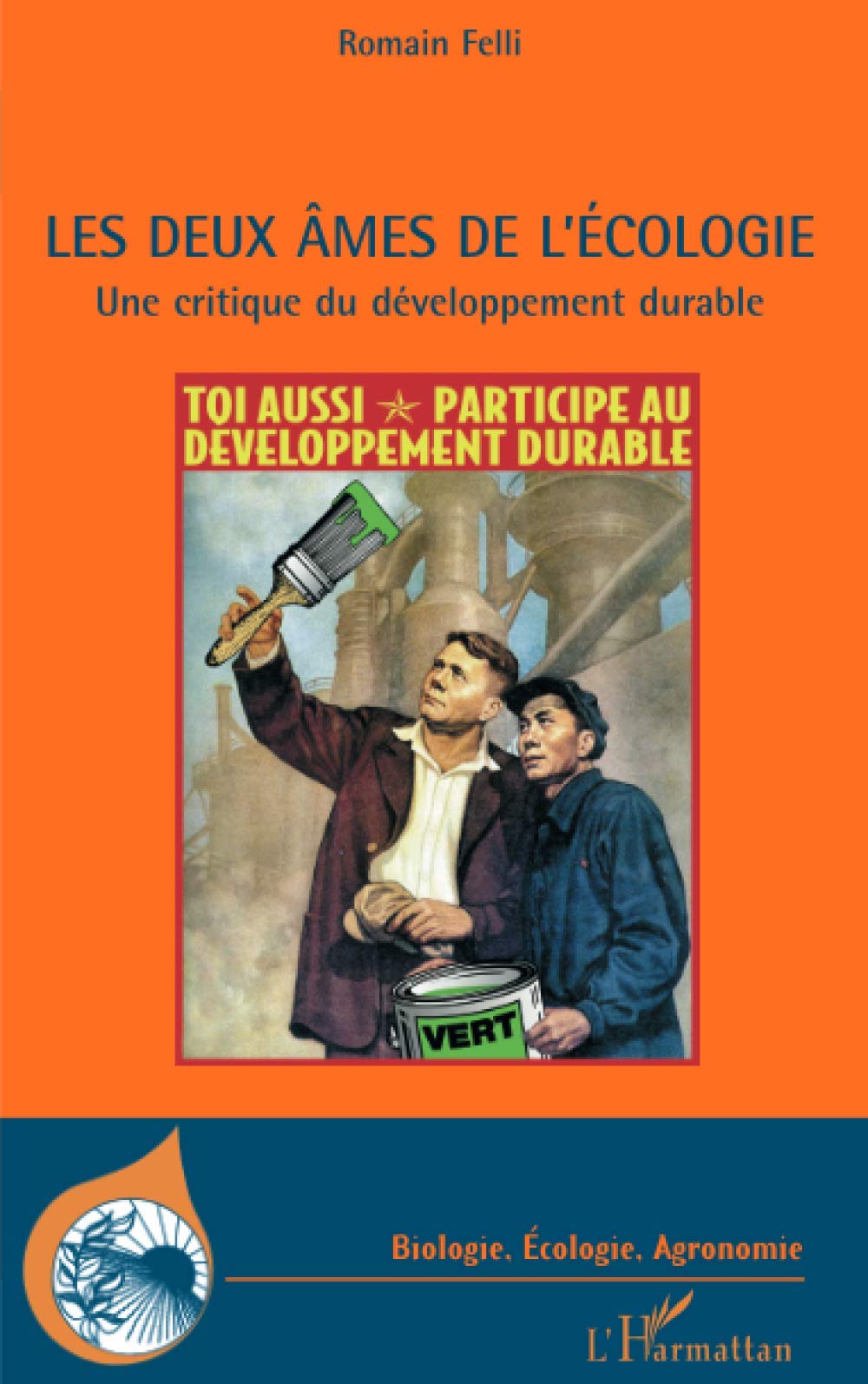 Les deux âmes de l'écologie: Une critique du développement durable Law