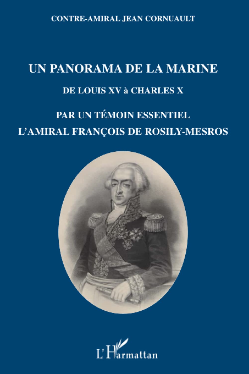 Un panorama de la Marine de Louis XV à Charles X book