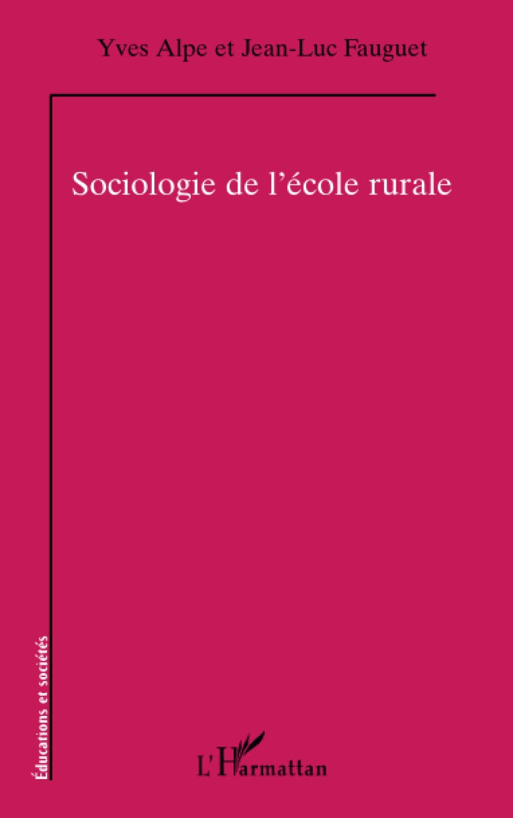 Sociologie de l'école rurale book