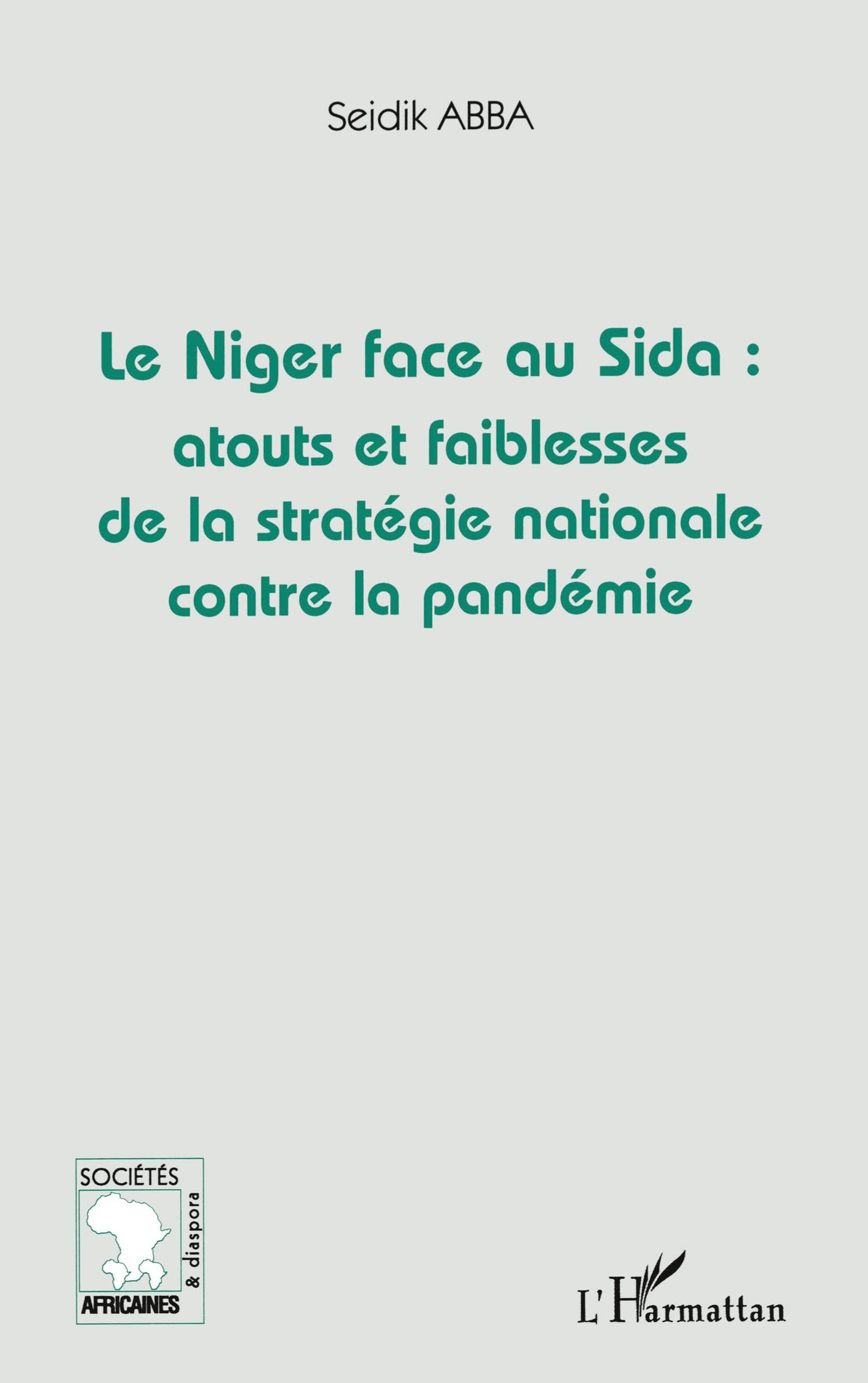 Le Niger face au Sida: atouts et faiblesses de la stratégie nationale contre la pandémie book