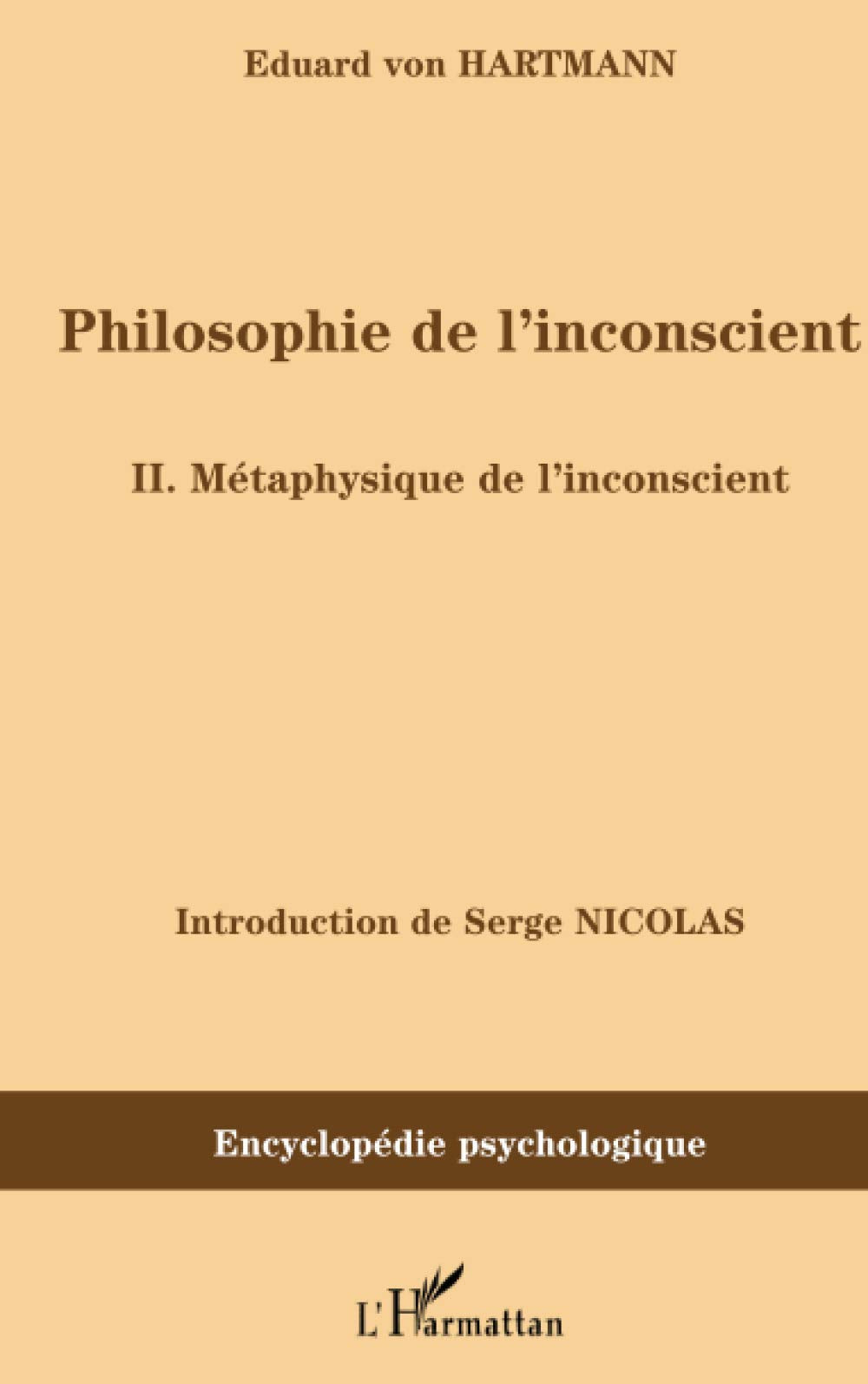 Philosophie de l'inconscient: II. Métaphysique de l'inconscient book
