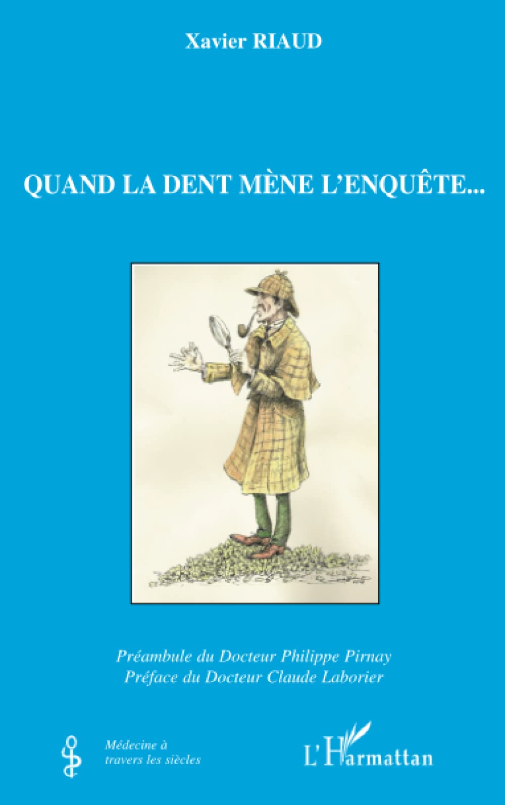 Quand la dent mène l'enquête... book