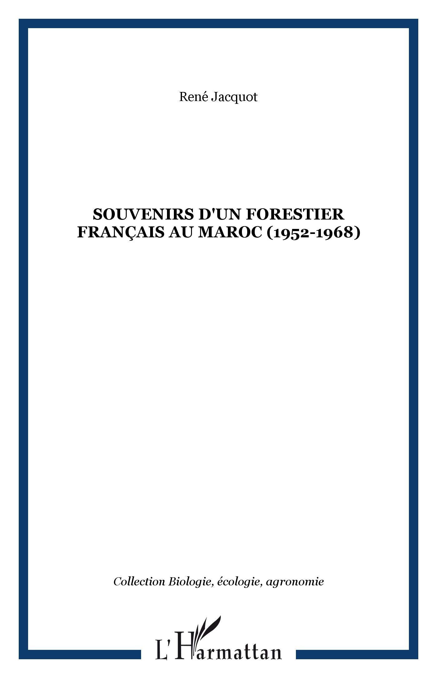Souvenirs d'un forestier français au Maroc (1952-1968) Social Sciences