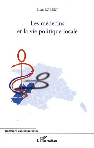 Les médecins et la vie politique locale book