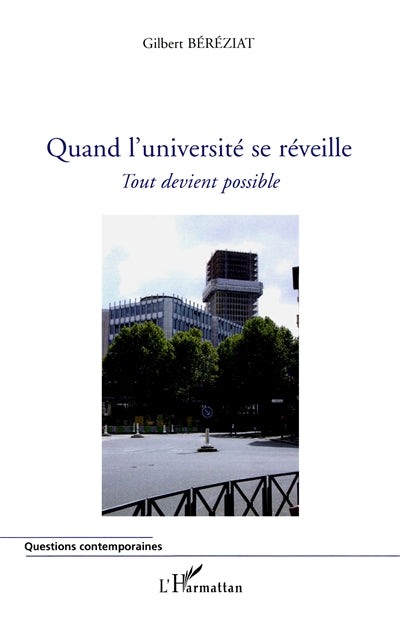 Product Image: Quand l'Université se réveille : tout devient possible