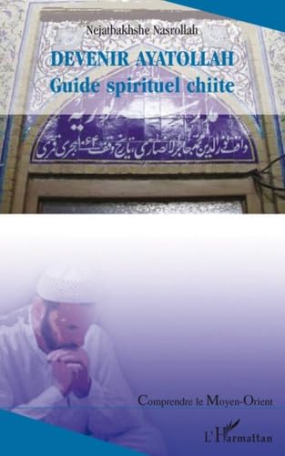 Devenir Ayatollah : Guide spirituel chiite Religion & Esotericism