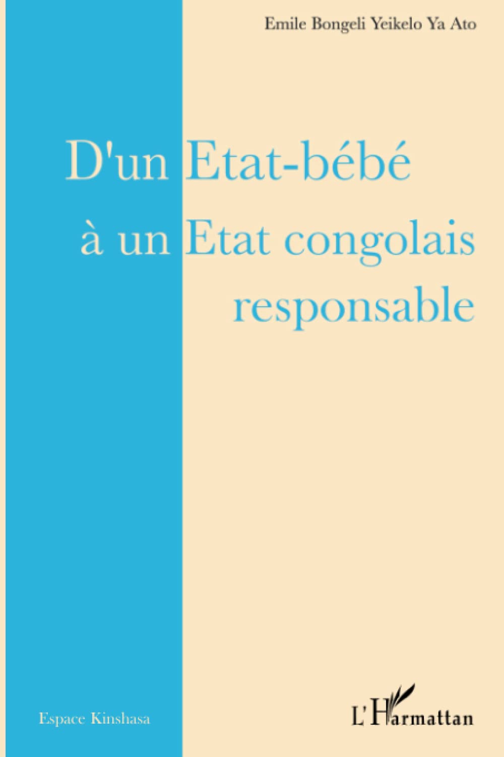 D'un Etat-bébé à un Etat congolais responsable book