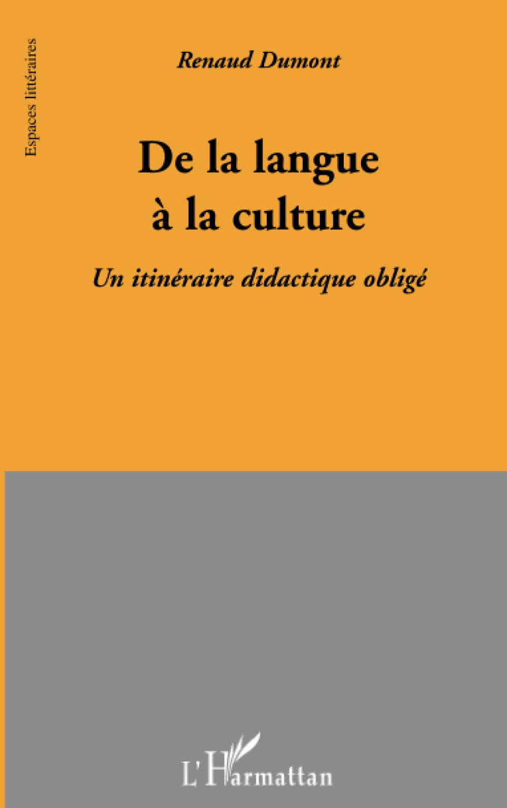 De la langue à la culture: Un itinéraire didactique obligé Social Sciences