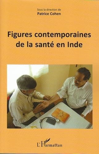 Figures contemporaines de la santé en Inde book