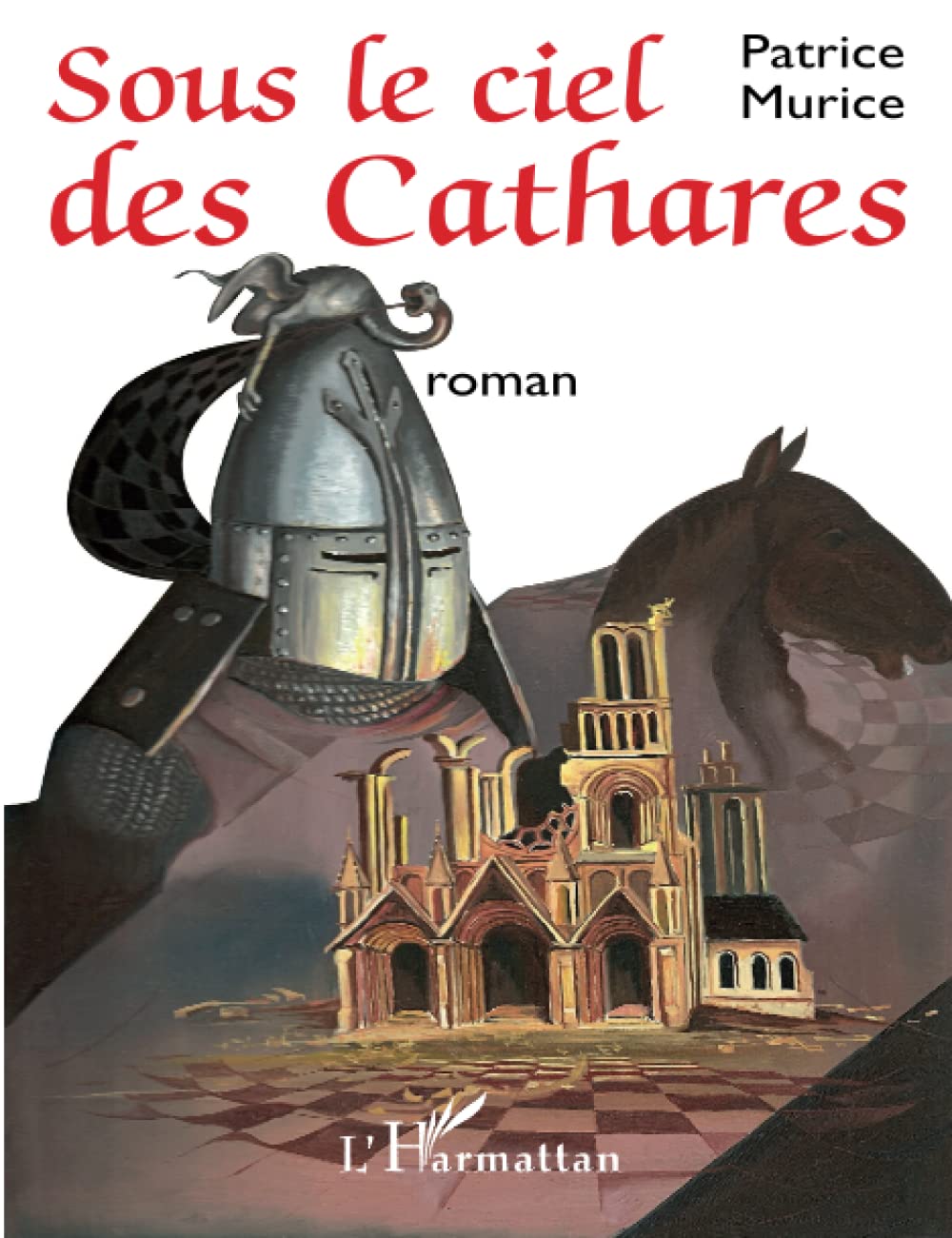 Sous le ciel des Cathares: Roman Contemporary literature