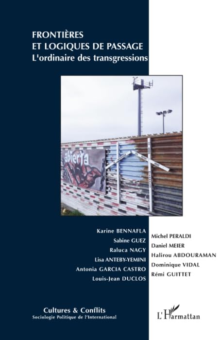 Frontieres et Logiques de Passage l'Ordinaire des Transgressions Social Sciences
