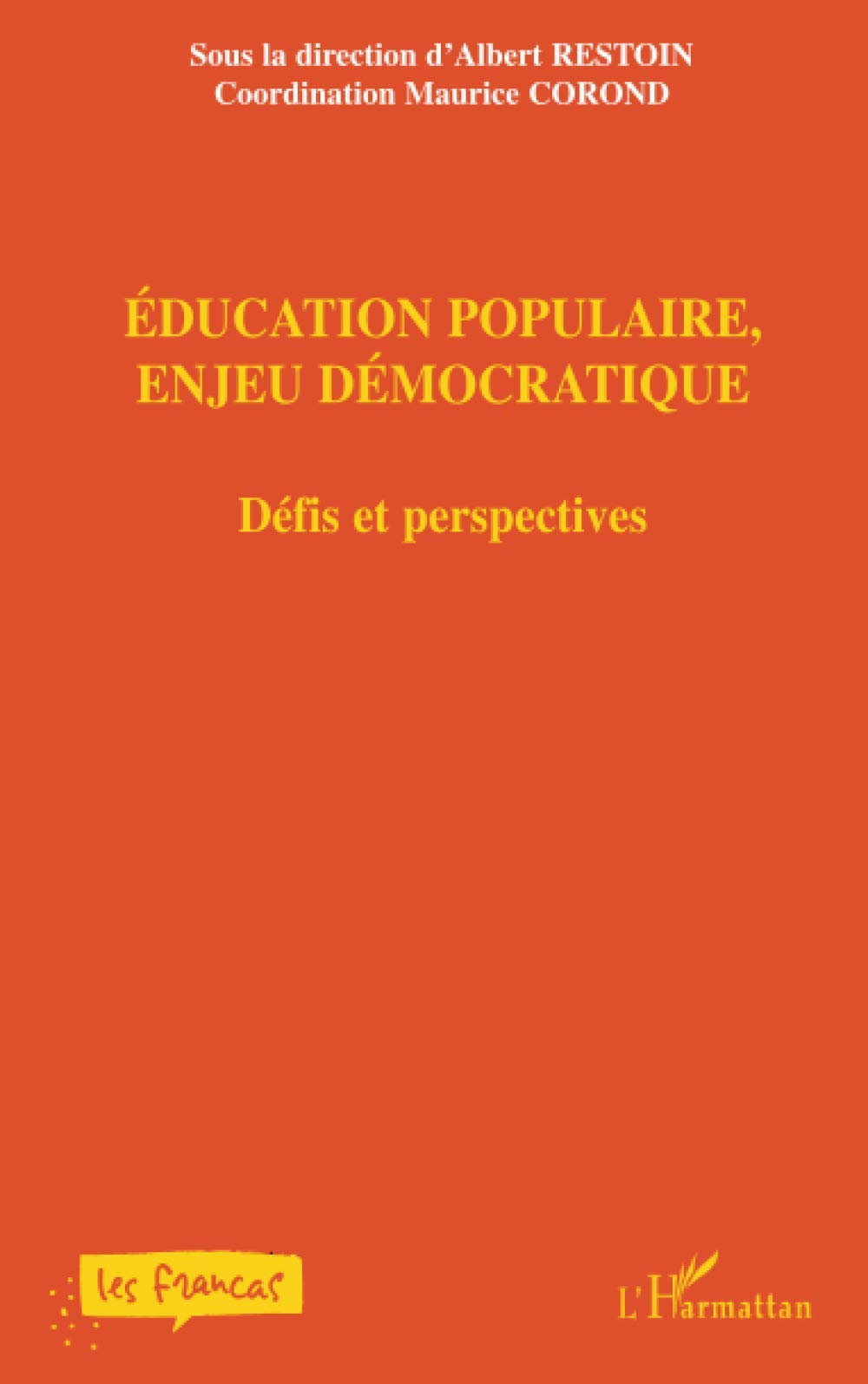 Education populaire, enjeu démocratique: Défis et perspectives Social Sciences