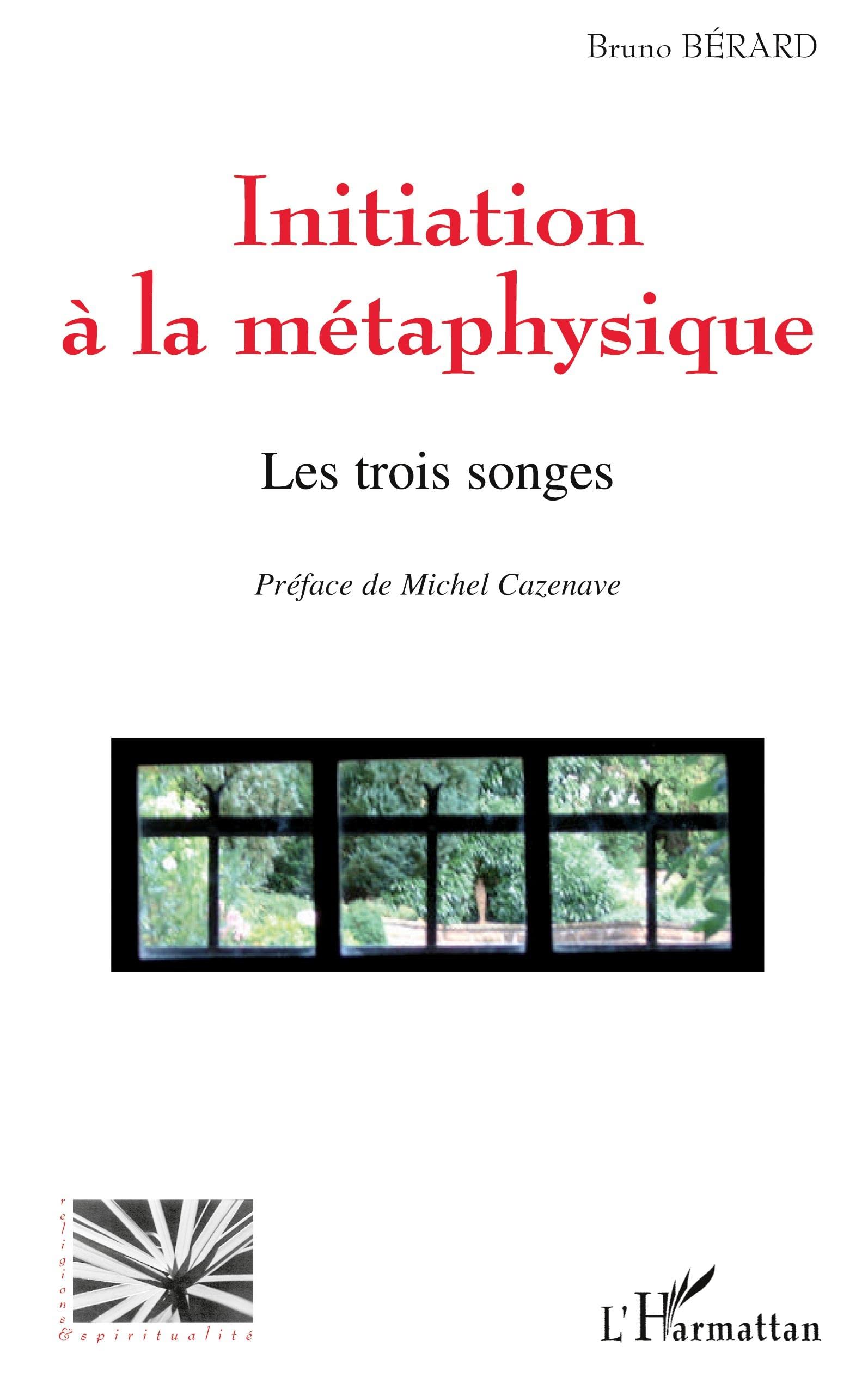 Initiation à la métaphysique: Les trois songes book