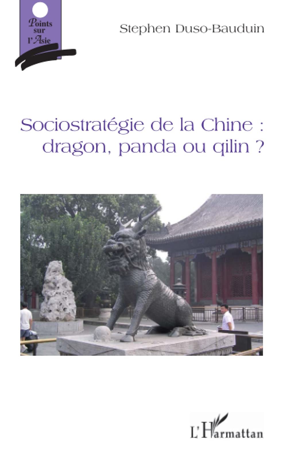 Sociostratégie de la Chine : dragon, panda ou qilin ? book
