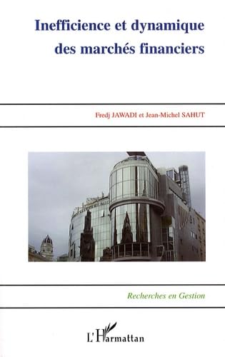 Inefficience et dynamique des marchés financiers book