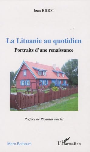 La Lituanie au quotidien : Portraits d'une renaissance book