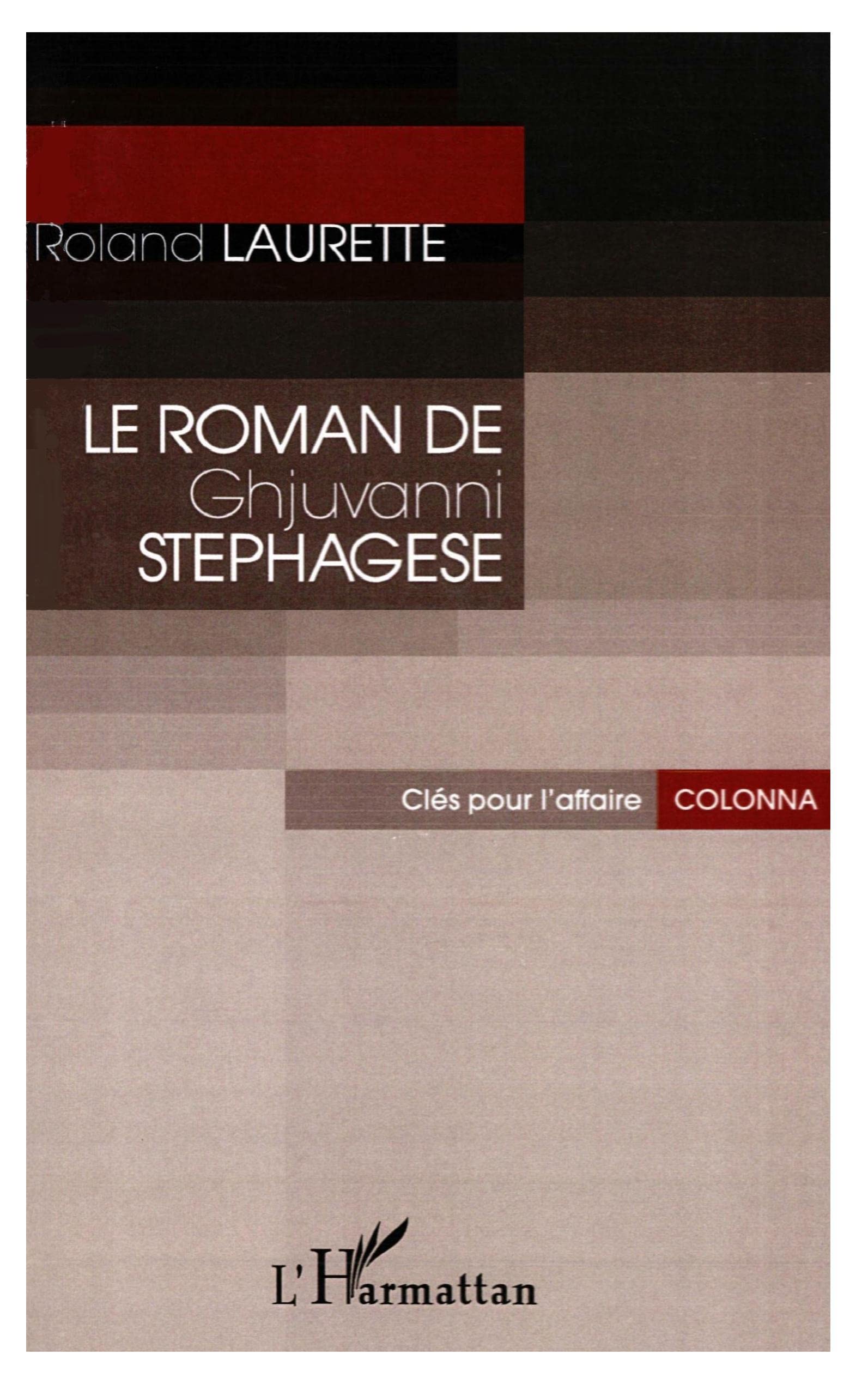 Le Roman de Ghjuvanni Stephagese: Clés pour l'affaire Colonna book