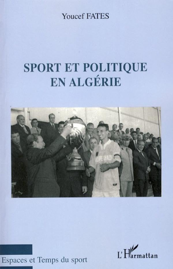 Sport et politique en Algérie book