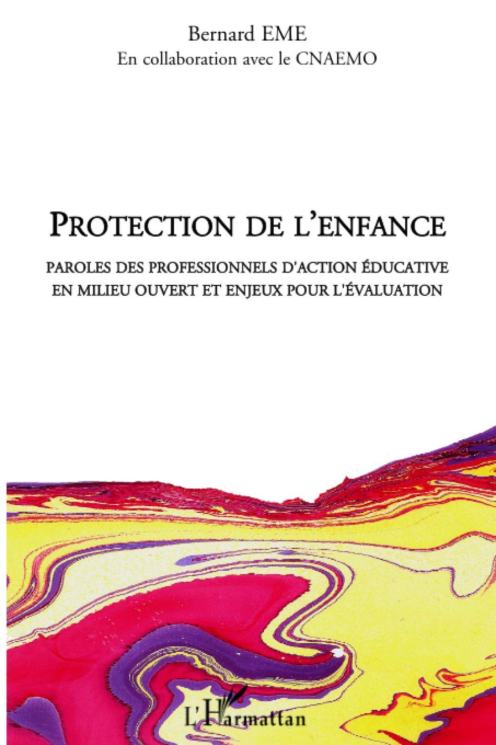 Protection de l'enfance: Paroles de professionnels d'action éducative en milieu ouvert et enjeux pour l'évaluation Social Sciences
