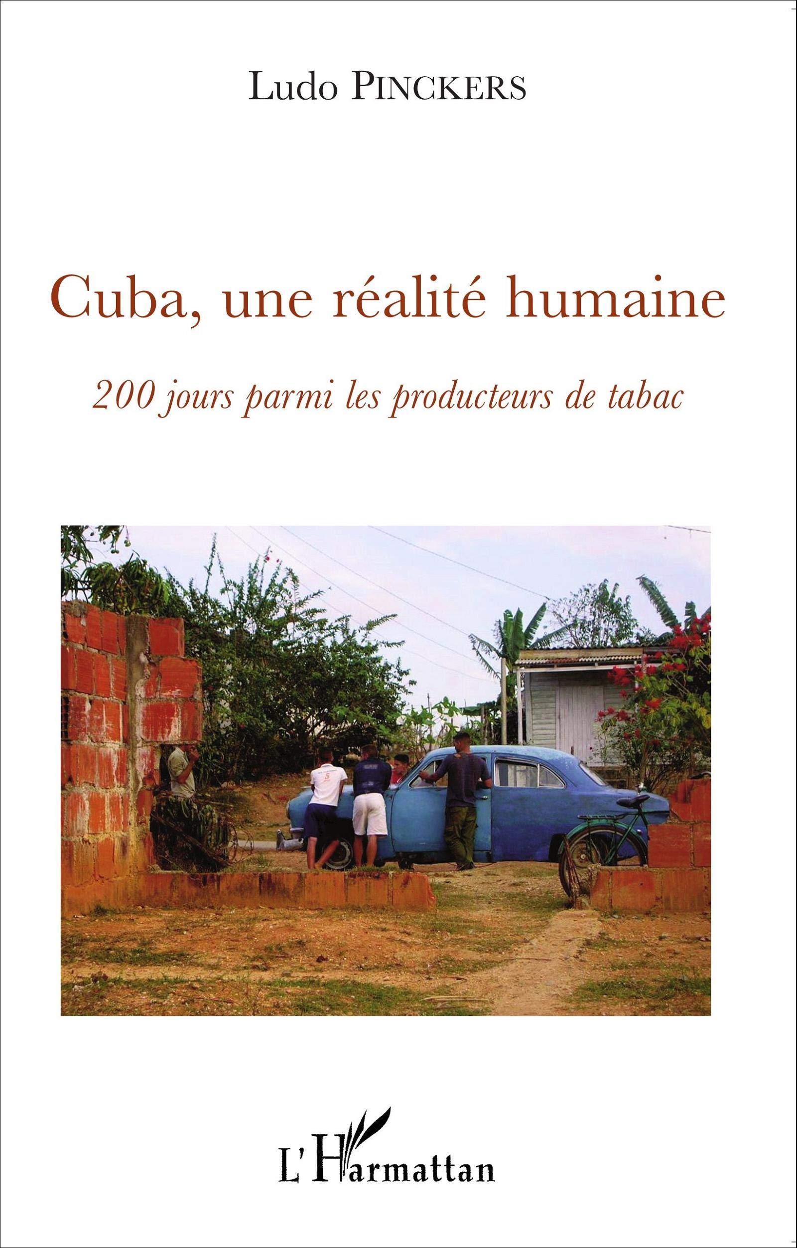 Cuba, une réalité humaine : 200 jours parmi les producteurs de tabac book