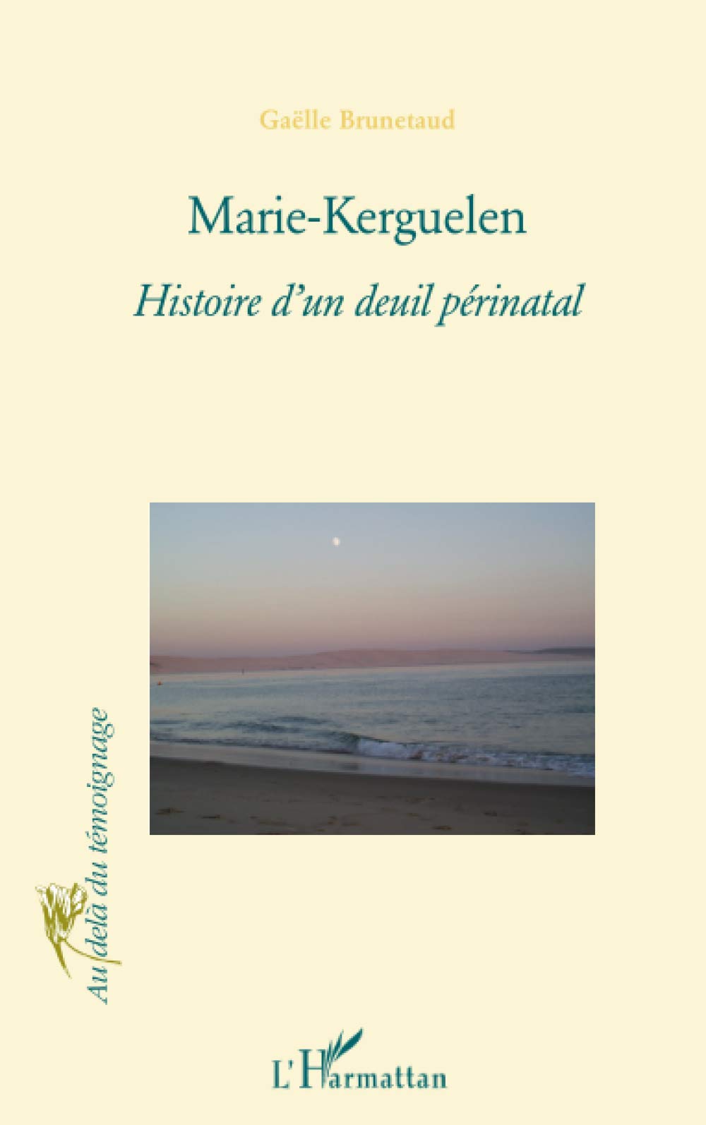 Marie-Kerguelen: Histoire d'un deuil périnatal Personalities