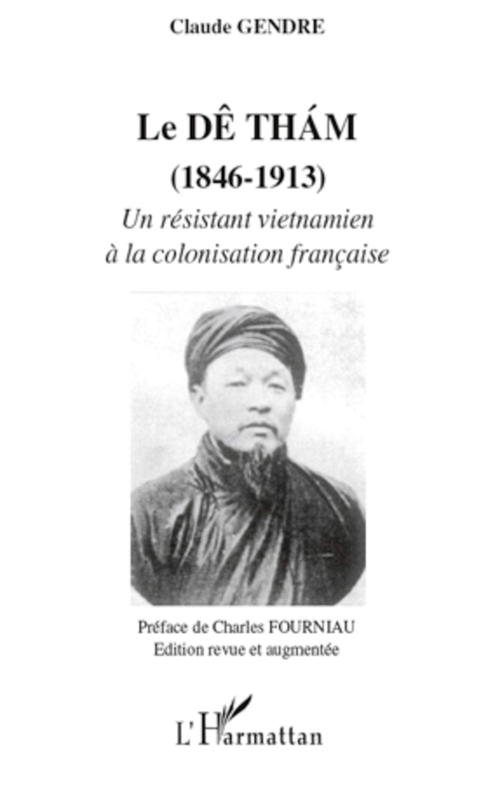 Le Dê tham (1858-1913): Un résistant vietnamien à la colonisation française book