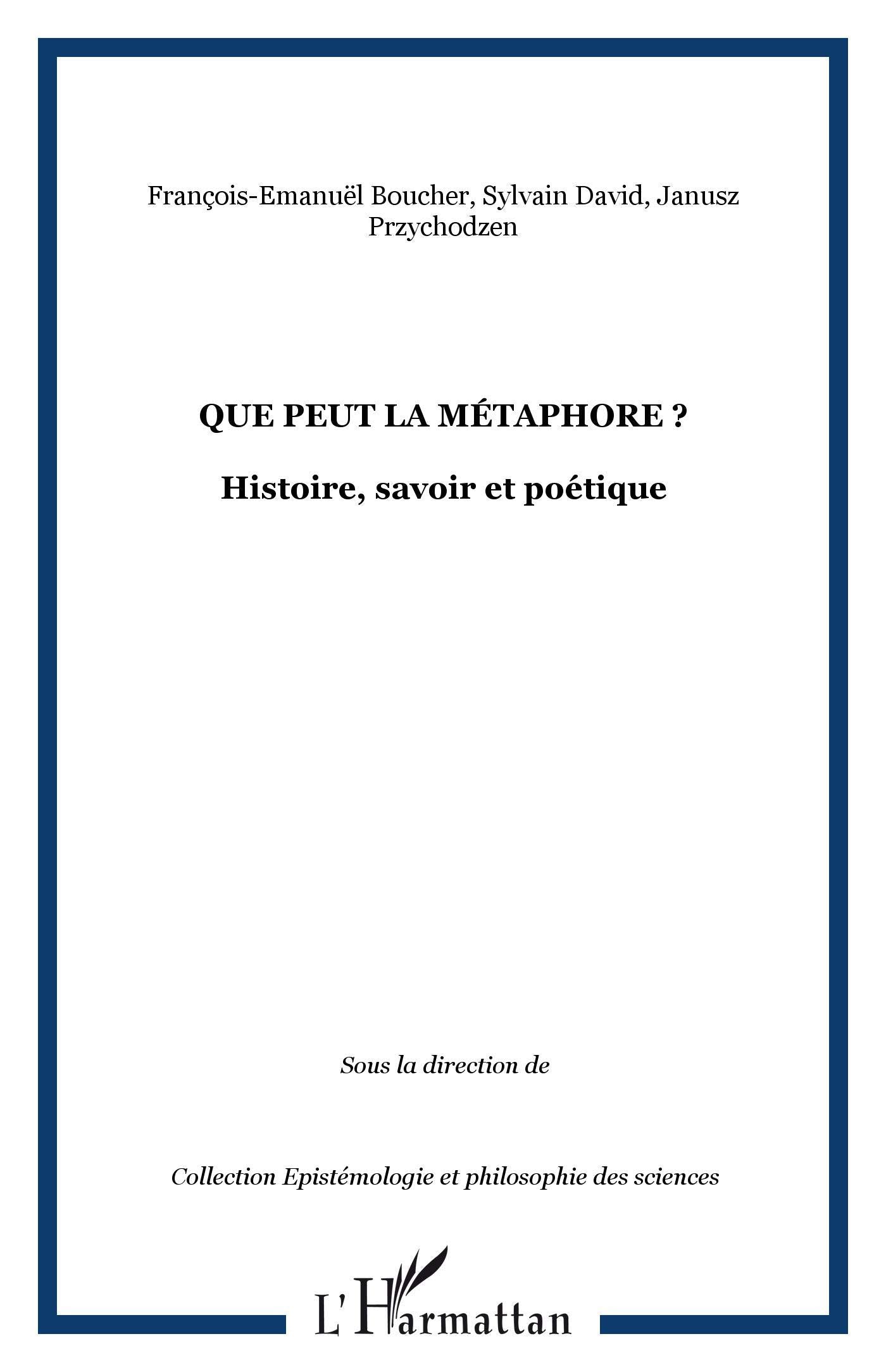 Que peut la métaphore ?: Histoire, savoir et poétique book