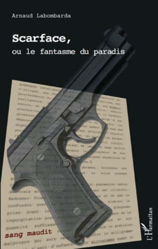 Scarface, ou le fantasme du paradis Contemporary literature