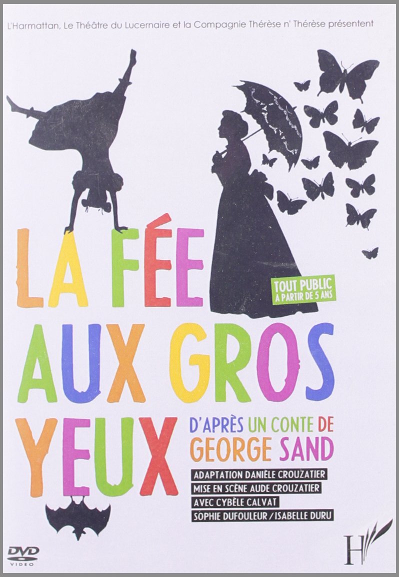 Fee aux Gros Yeux (DVD) d'Après un Conte de Georges Sand dvd