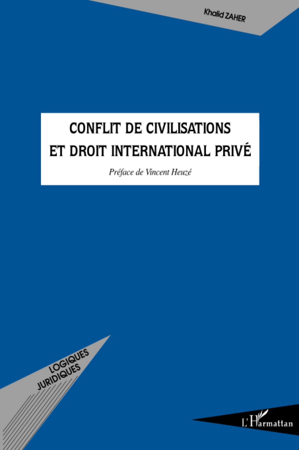 Conflit de civilisations et droit international privé book
