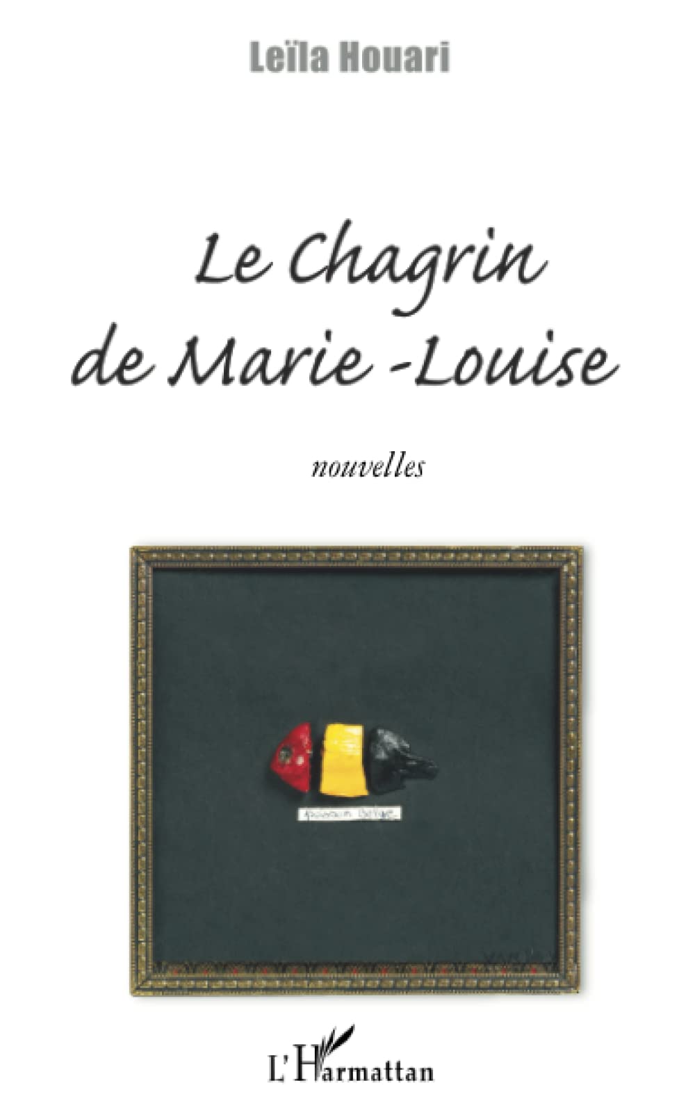 Le chagrin de Marie-Louise: Nouvelles Classics