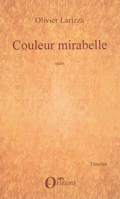 Product Image: Couleur mirabelle : récits
