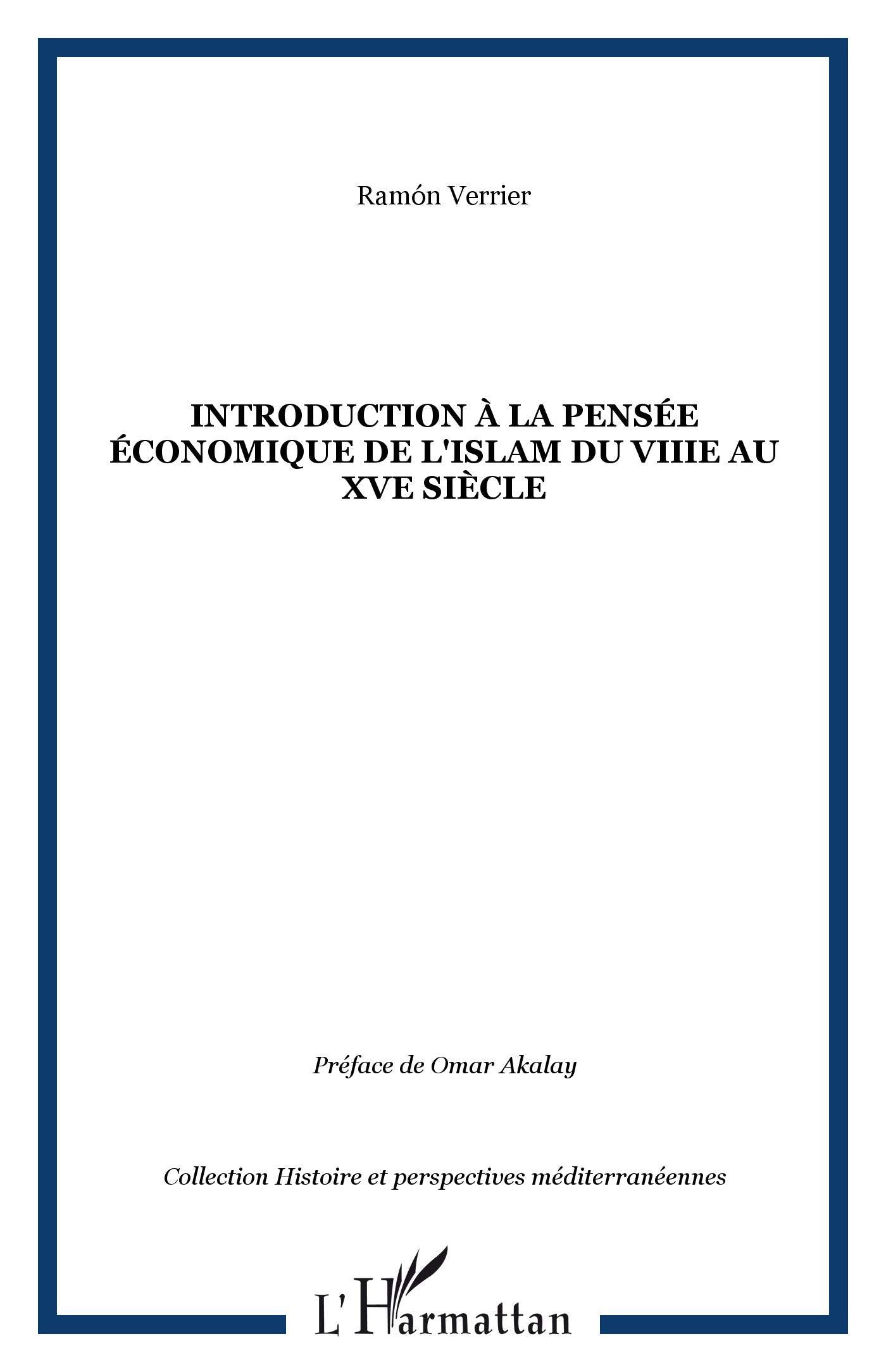 Introduction à la pensée économique de l'Islam du VIIIe au XVe siècle Business, Finance & Career