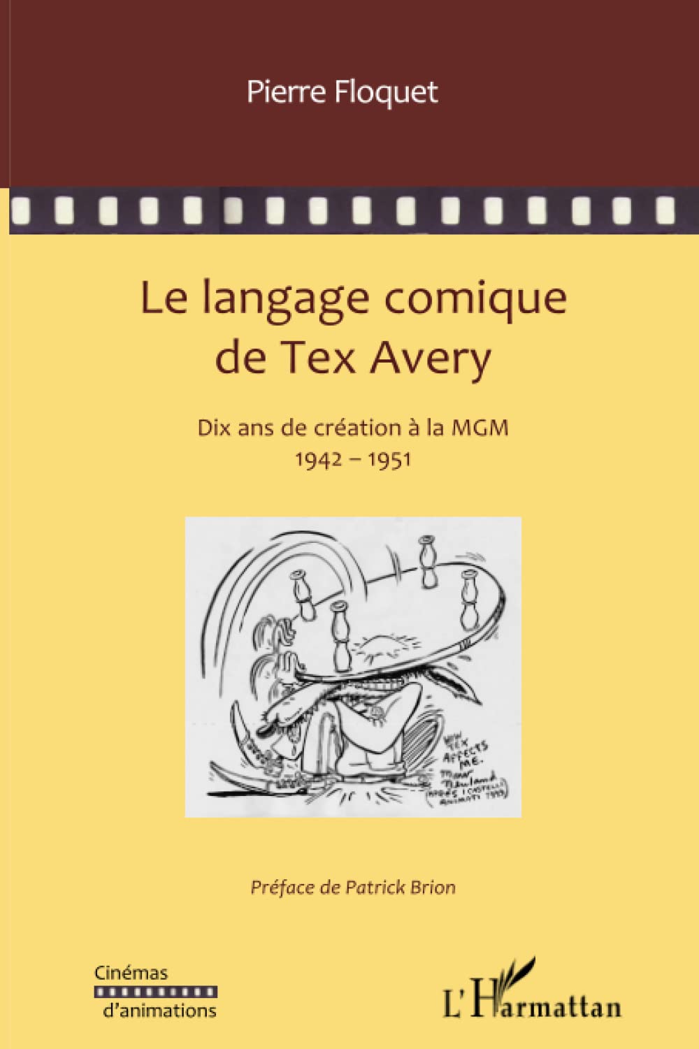 Le langage comique de Tex Avery: Dix ans de création à la MGM 1942-1951 book