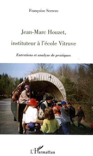 Jean-Marc Houzet, instituteur à l'école Vitruve : Entretiens et analyse de pratiques book
