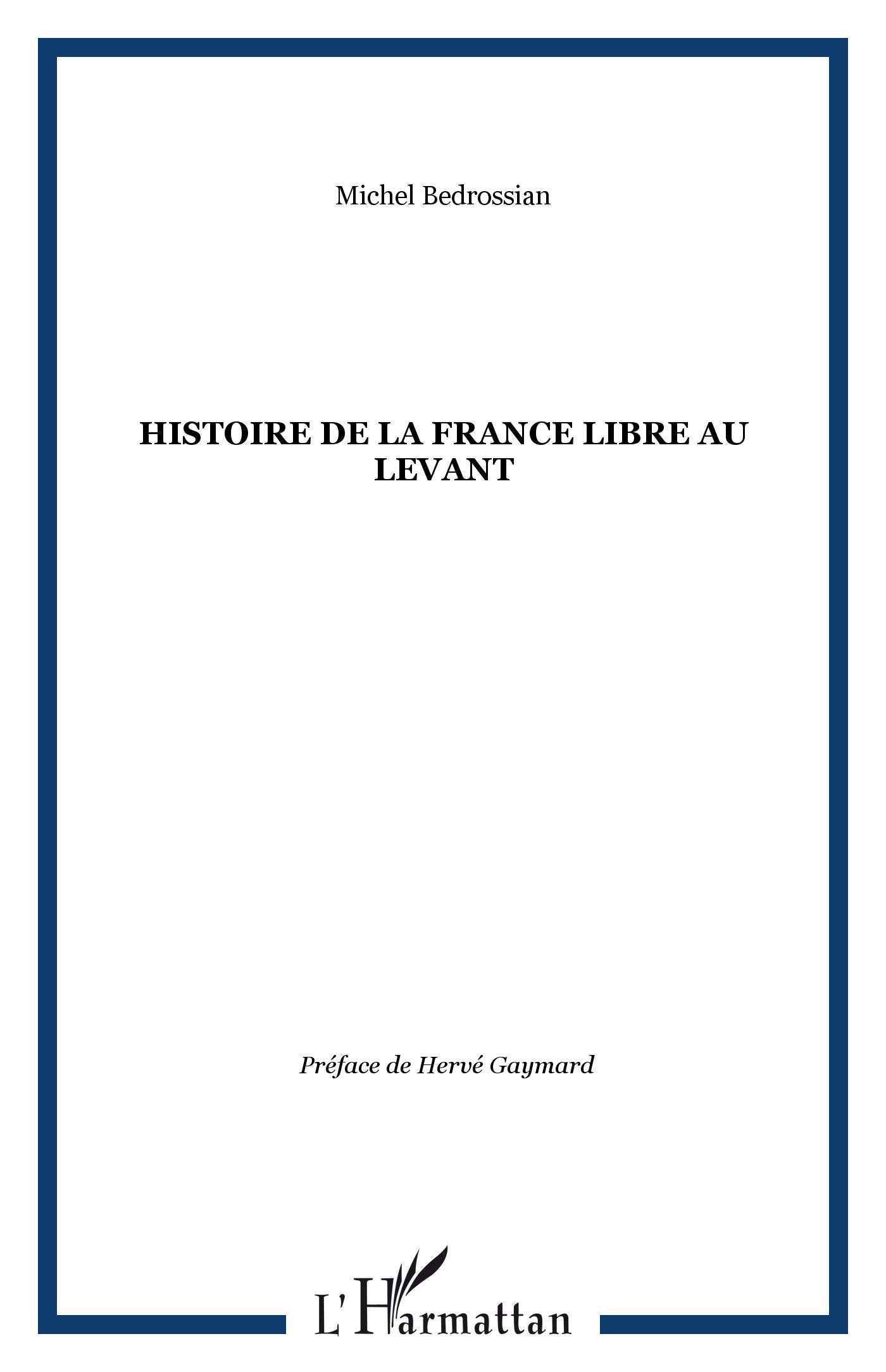 Histoire de la France libre au Levant : Les fronts renversés book