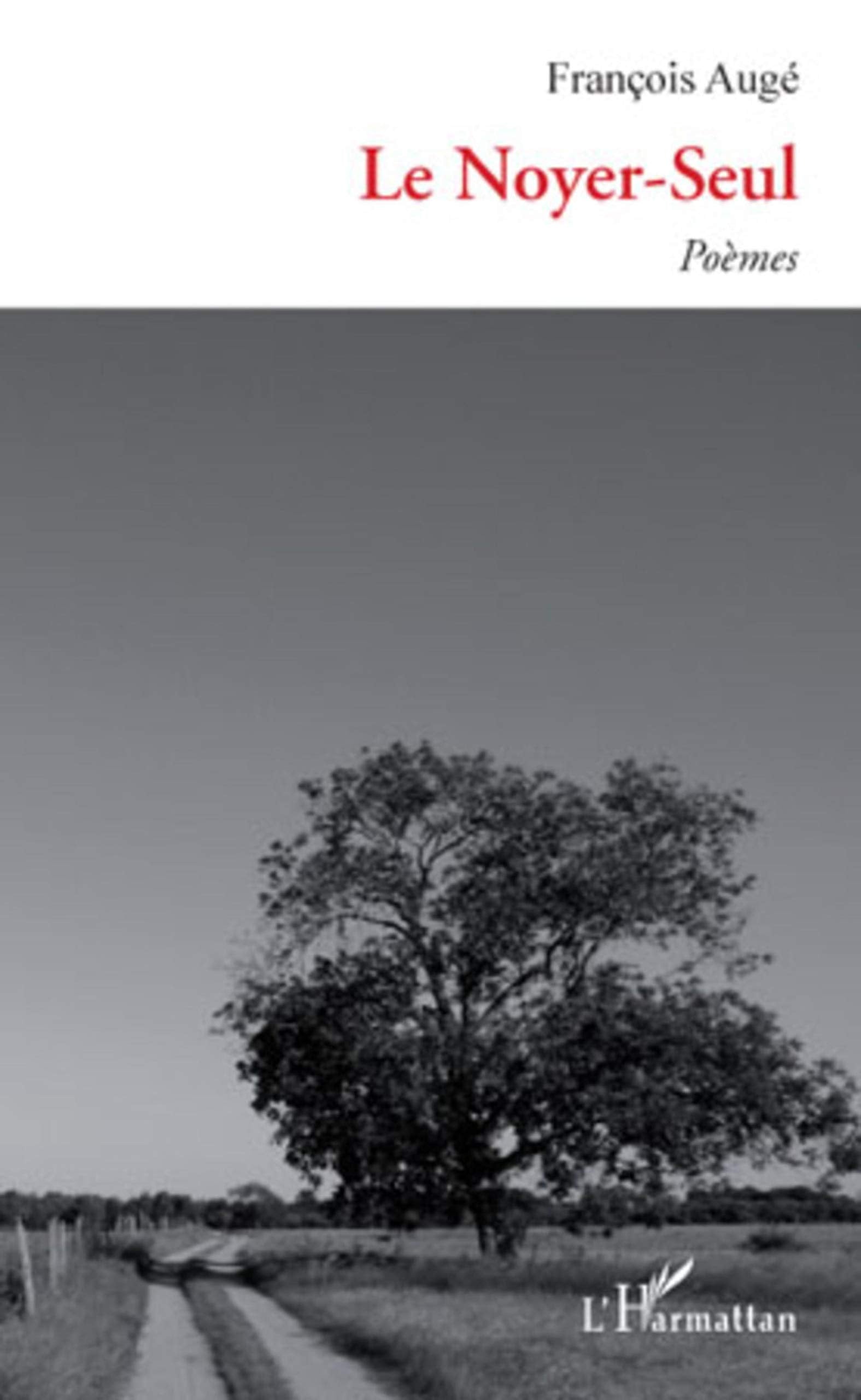 Le Noyer-Seul: Poèmes book