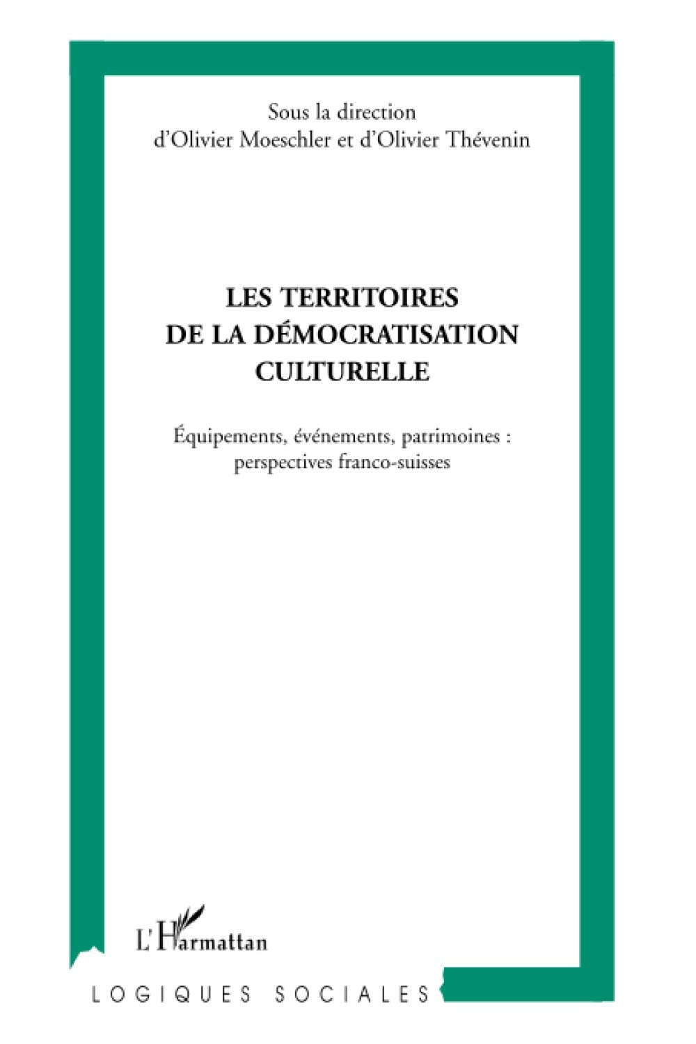 Les territoires de la démocratisation culturelle: Equipements, événements, patrimoines : perspectives franco-suisses Film, Art & Culture