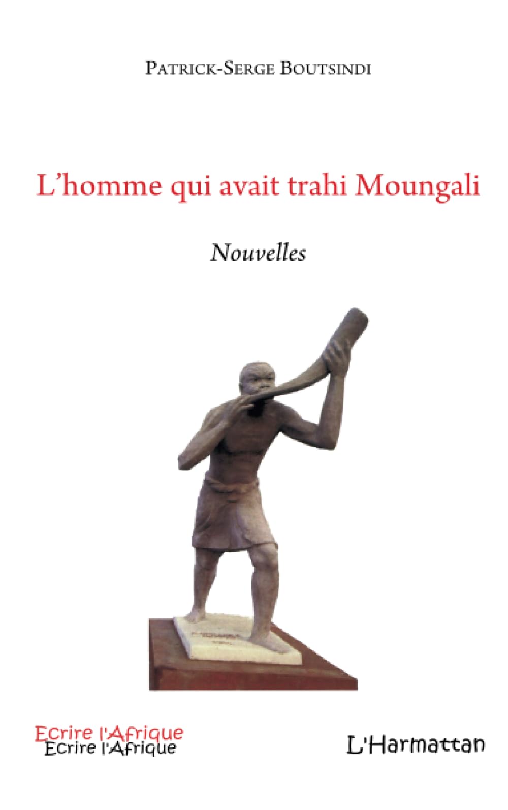 L'homme qui avait trahi Moungali book