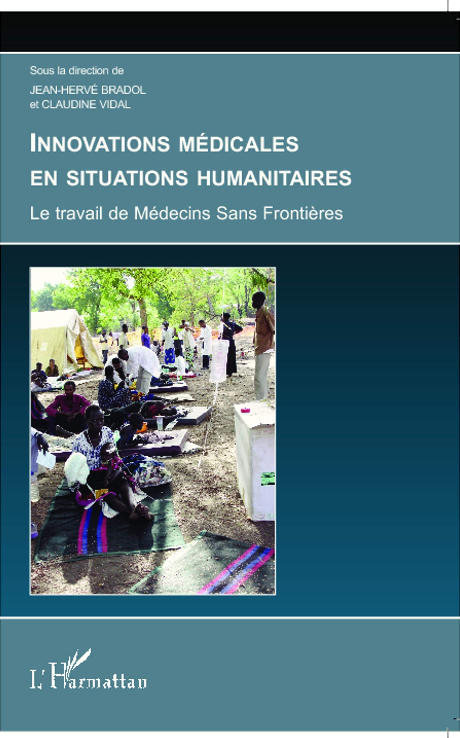 Innovations médicales en situations humanitaires: Le travail de Médecins Sans Frontières book
